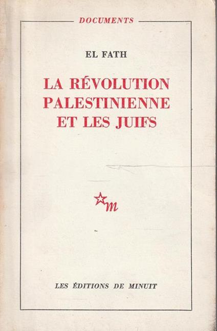 La revolution palestinienne et le Juifs - Fath El - copertina