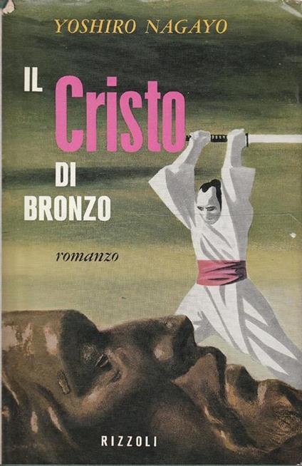 Il Cristo di bronzo - Yoshiro Nagayo - copertina