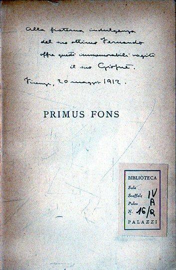 Prima edizione con dedica e firma dell'autore! Primus Fons: Versi - Giosuè Borsi - 2