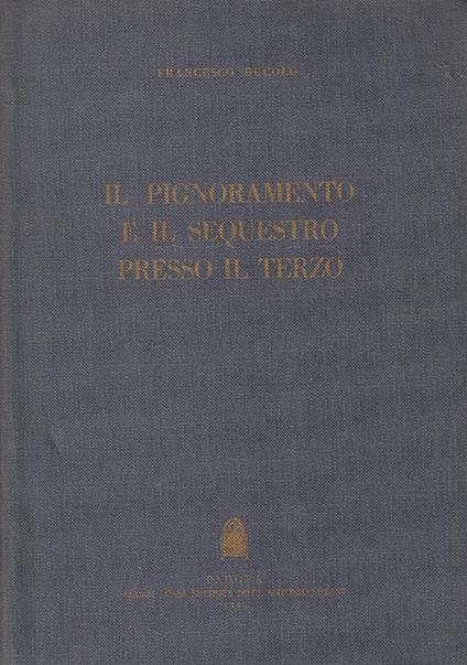 Il pignoramento e il sequestro presso il terzo - copertina