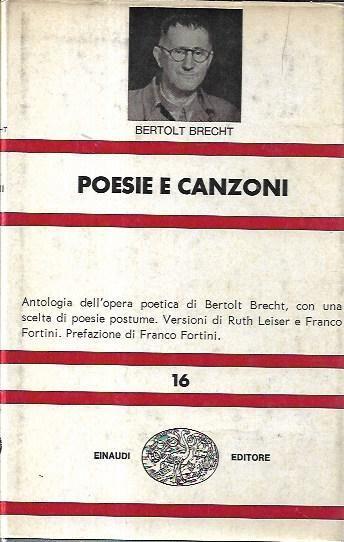 Poesie e canzoni - Bertolt Brecht - Libro Usato - Einaudi 