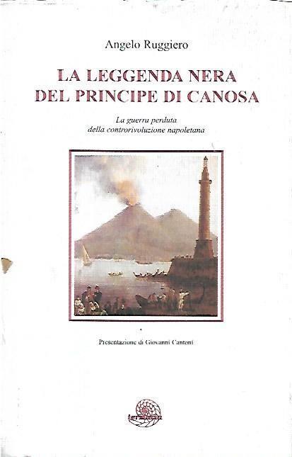 La leggenda nera del principe di Canosa - Angelo Ruggiero - copertina