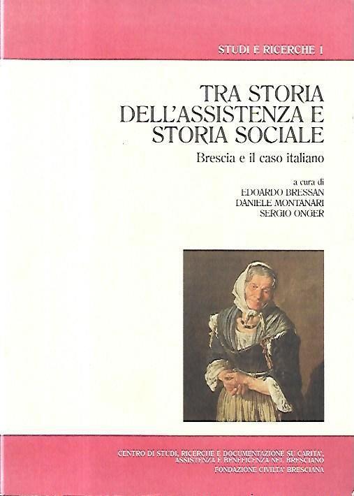 Tra storia dell'assistenza e storia sociale: Brescia e il caso italiano - copertina