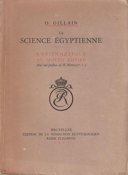 La science egyptienne. L'Arithmétique au Moyen Empire - copertina