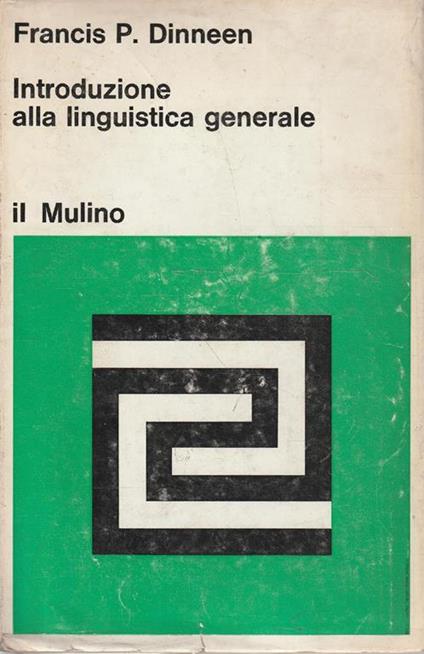 Introduzione alla linguistica generale - Francis P. Dinneen - copertina