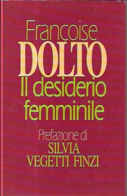 Il desiderio femminile - Françoise Dolto - copertina