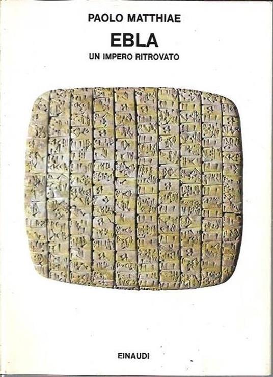 Ebla: un impero ritrovato - Paolo Matthiae - copertina
