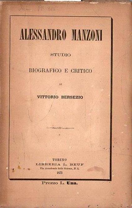 Alessandro Manzoni: Studio biografico e critico - Vittorio Bersezio - copertina