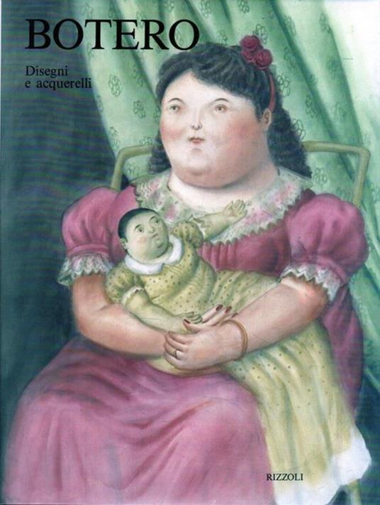 Fernando Botero : disegni e acquarelli - copertina