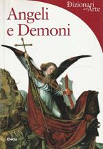 Angeli e demoni. Dizionari dell'arte