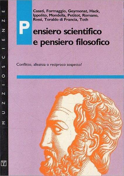 Pensiero scientifico e pensiero filosofico: conflitto, alleanza o reciproco sospetto? - copertina