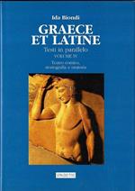 Graece et Latine. Testi in parallelo. vol.4: Teatro comico, storiografia e oratoria