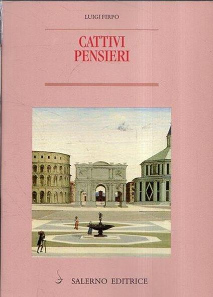 Cattivi pensieri - Luigi Firpo - copertina