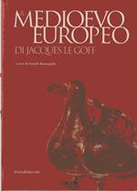 Il Medioevo europeo di Jacques Le Goff