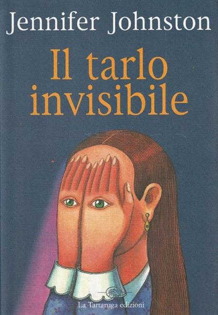 Il tarlo invisibile - Jennifer Johnston - copertina
