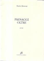 Paesaggi oltre: Poesie