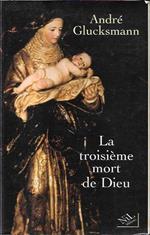 La troisième mort de Dieu