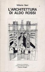 L' architettura di Aldo Rossi