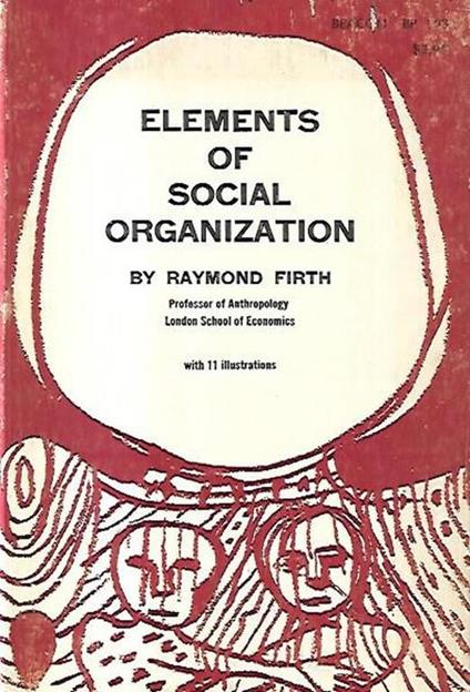 Elements of social organization - Raymond Firth - copertina