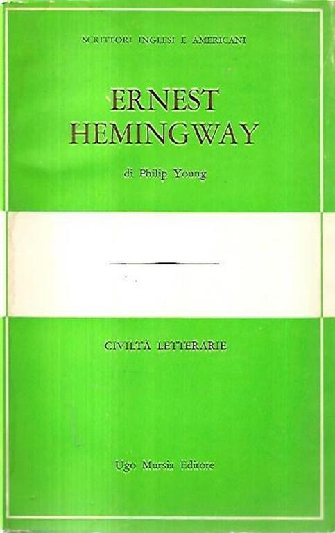 Ernest Hemingway - Philip Young - copertina