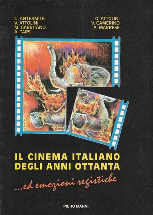 Il cinema italiano degli anni ottanta...ed emozioni registiche - copertina