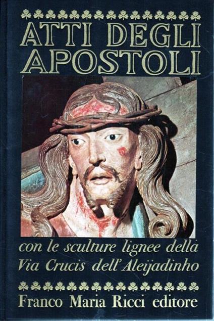 Atti degli Apostoli: con le sculture lignee dell'Aleijadinho - copertina