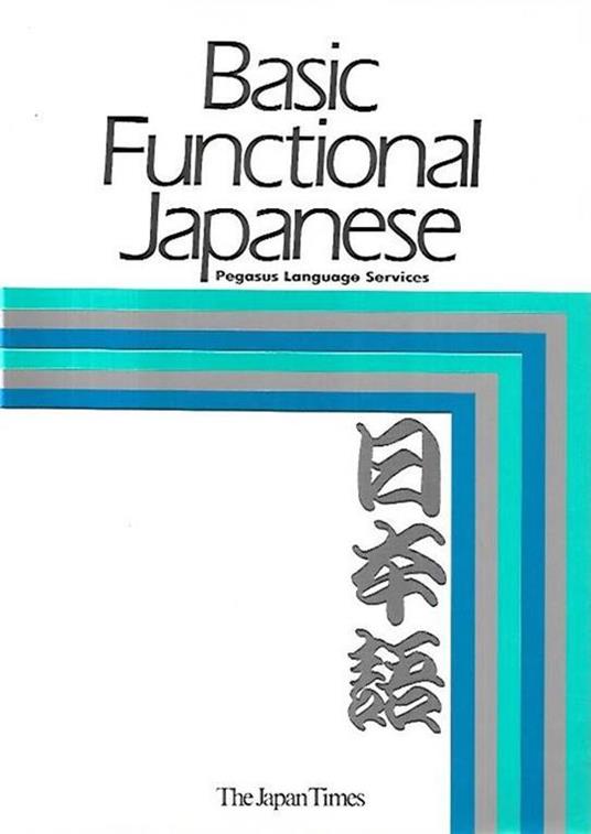 Basic functional Japanese: pegasus language services - copertina