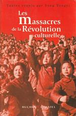 Les massacres de la Révolution culturelle