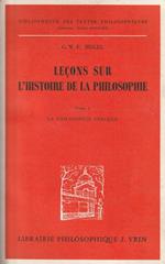 Lecons sur l'histoire de la philosophie Tome 1 La philosophie grecque