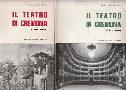 Il teatro di Cremona Vol. 1 (1747-1800) Vol. 2 (1801-1850) - copertina