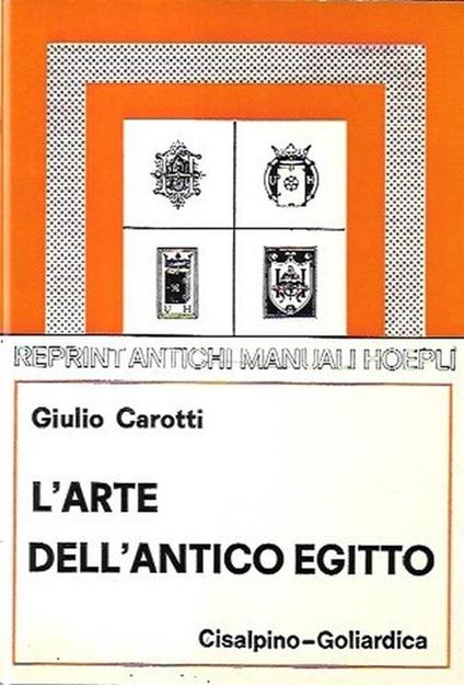 L' arte dell'antico Egitto - Giulio Carotti - copertina