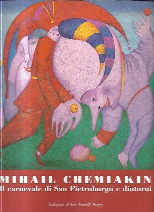 Mihail Chemiakin: Il carnevale di San Pietroburgo e dintorni : aprile-maggio 199 - copertina