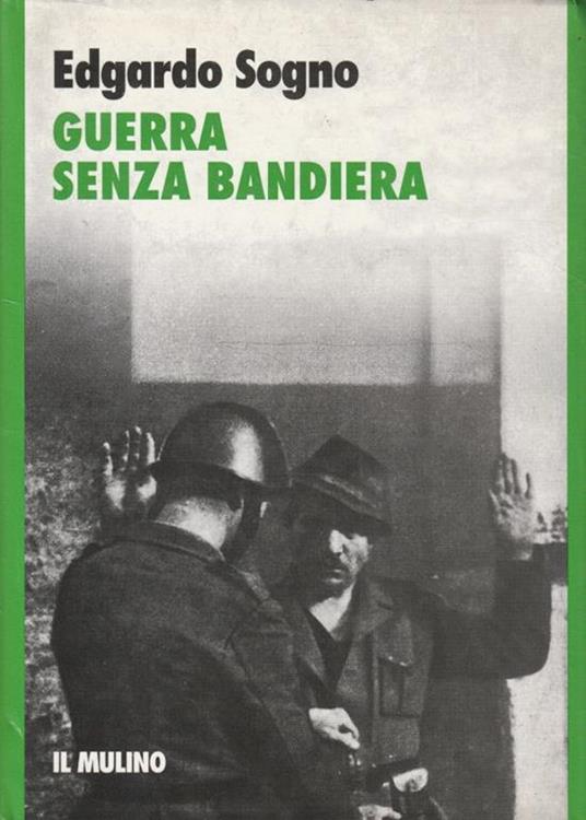 Guerra senza bandiera - Edgardo Sogno - copertina