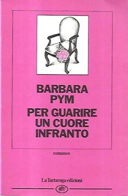 Per guarire un cuore infranto - Barbara Pym - copertina