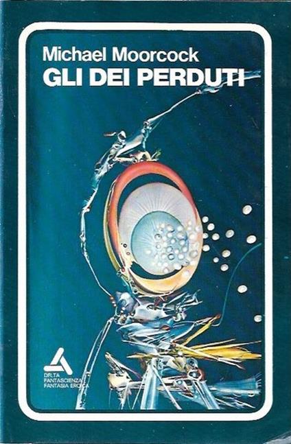 Gli  dei perduti - Michael Moorcock - copertina