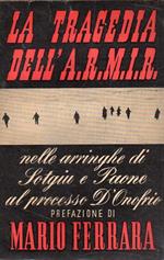 La  tragedia dell' ARMIR : nelle arringhe di Sotgiu e Paone al processo D'Onofrio