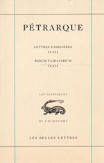 Pétrarque. Lettres familières. Tome 2 Livres 4-7