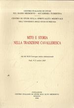 Mito e storia nella tradizione cavalleresca : atti del 42. Convegno storico internazionale : Todi, 9-12 ottobre 200