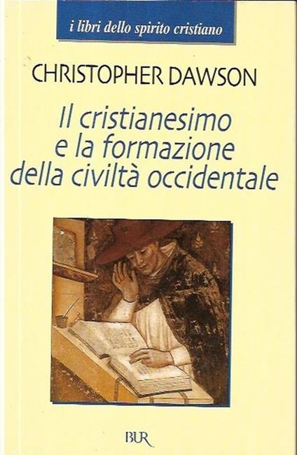 Il cristianesimo e la formazione della civiltà occidentale - Christopher Dawson - copertina