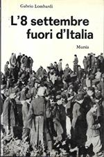 L' 8 settembre fuori d'Italia