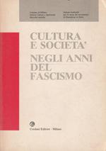 Cultura e società negli anni del fascismo