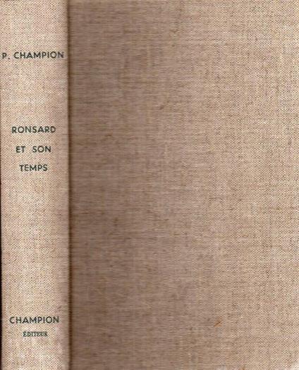 Ronsard et son temps - Pierre Champion - copertina