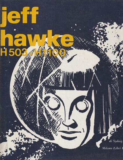 1° edizione! Jeff Hawke H503-H1100 - Sydney Jordan - copertina