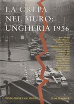 La crepa nel muro: Ungheria 1956