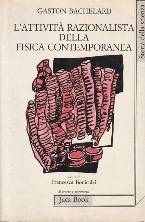 L' attivita razionalista della fisica contemporanea - Gaston Bachelard - copertina