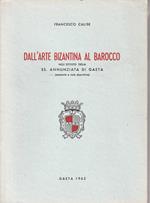 Dall'arte bizantina al barocco nell'istituto della SS. Annunziata di Gaeta (memorie e note descrittive)