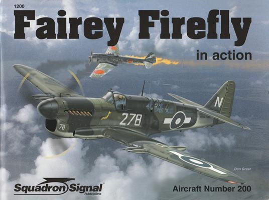 Fairey Firefly in action. Aircraft Number 200 - A. R. Harrison - 2