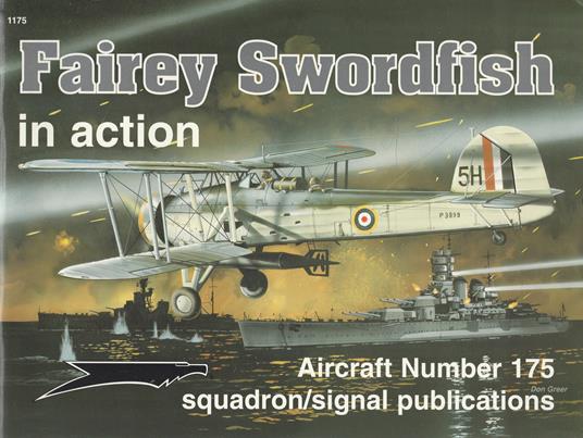Fairey Swordfish in action. Aircraft Number 175 - A. R. Harrison - copertina