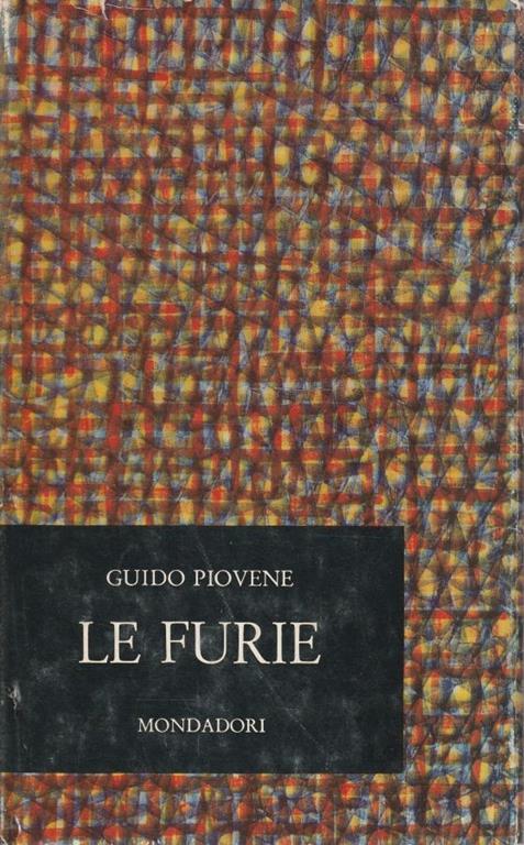 1° edizione! Le furie di Guido Piovene - Guido Piovene - copertina