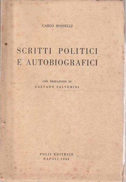 Scritti politici e autobiografici - Carlo Rosselli - copertina